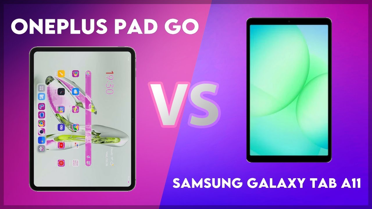 OnePlus Pad Go vs Samsung Galaxy Tab A11 Comparison