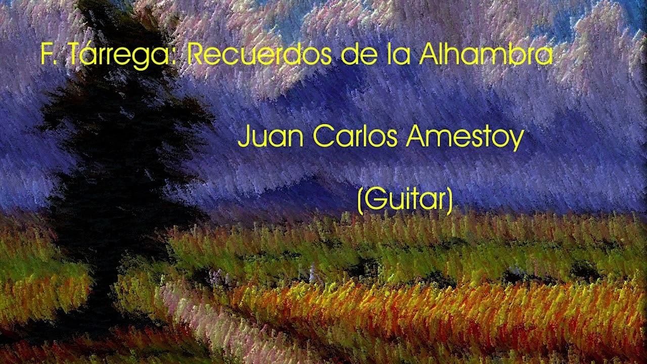 Francisco Tárrega: Recuerdos de la Alhambra - Juan Carlos Amestoy (Guitar)  Hamburg, 1995