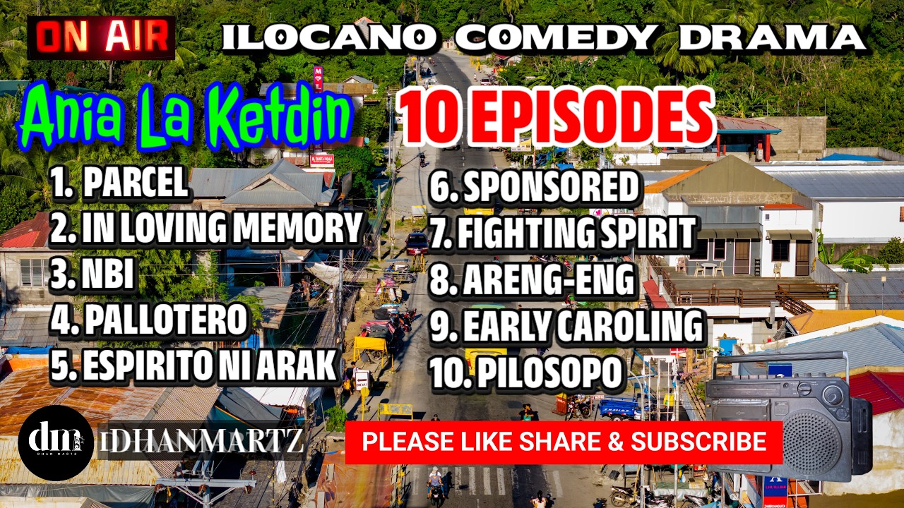10 EPISODES | ANIA LA KETDIN | ILOCANO COMEDY DRAMA | OCTOBER 24, 2026