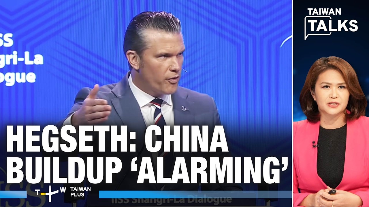 Shangri-La: Hegseth Warns China It Won't Replace US in Indo-Pacific | Taiwan Talks EP847