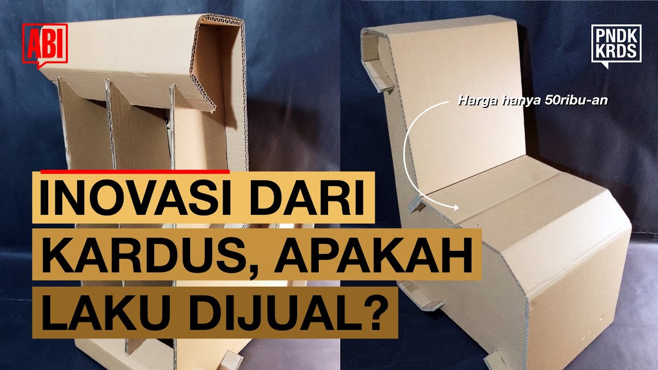 Dikira Inovatif, Ternyata Susah Laku (Kursi dari Kardus), mau tau kenapa?