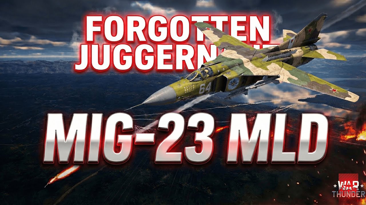 Forgotten Juggernaut  MiG-23 MLD  ||  War Thunder