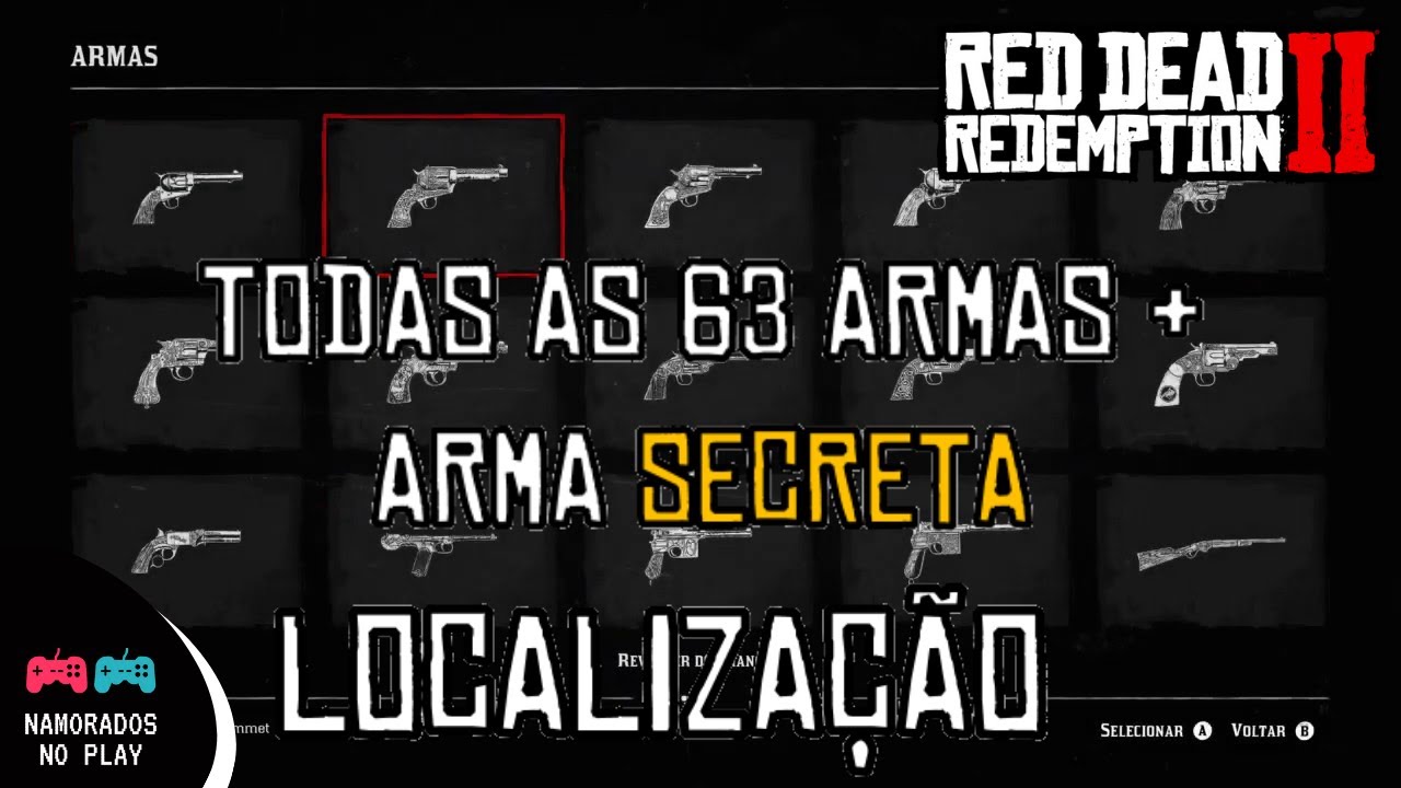 Como pegar TODAS 63 armas do comp&ecirc;ndio + arma SECRETA de Red Dead Redemption