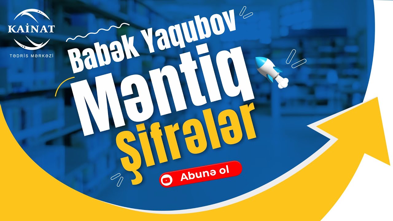 Məntiq - Şifrələr, Babək Yaqubov