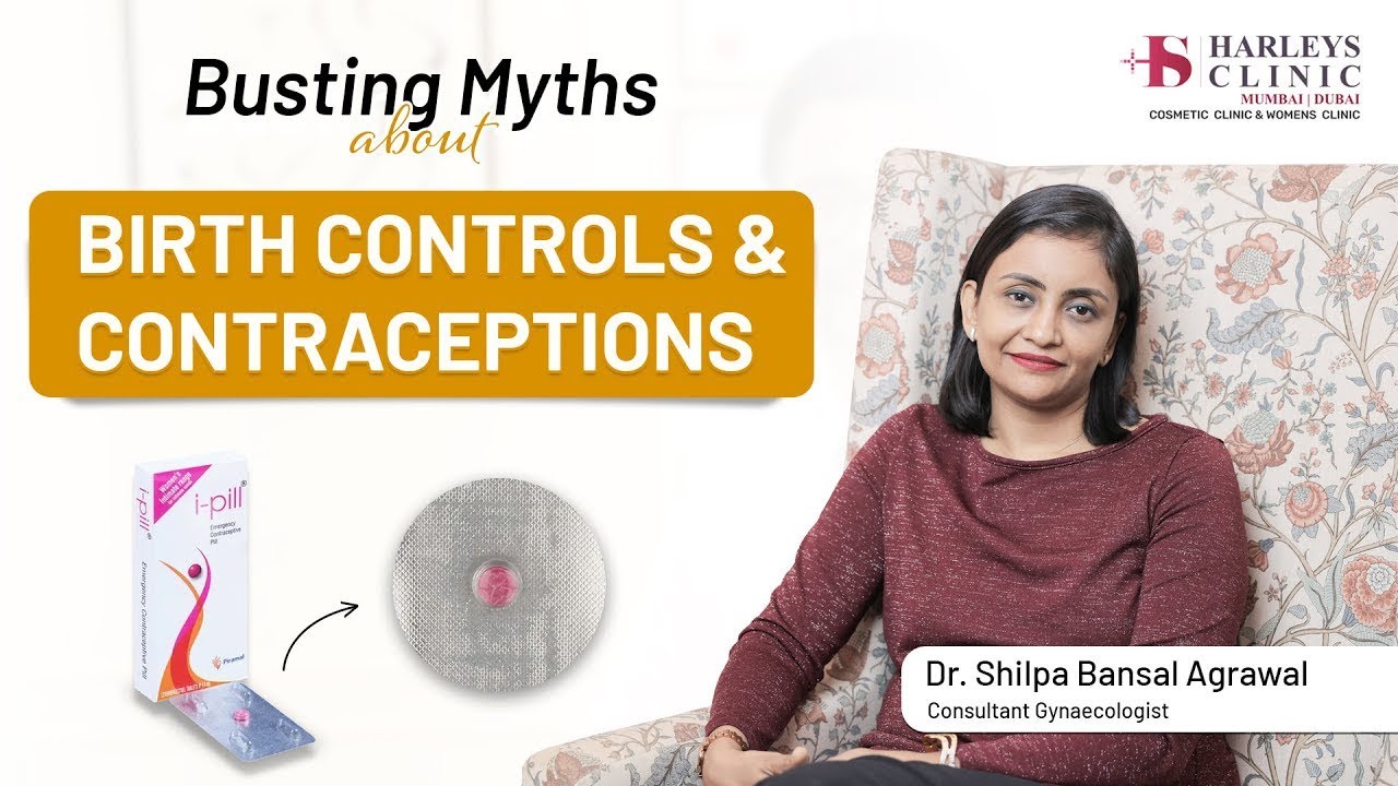 Myths about Contraceptives or Birth Control | Gynaecologist in Mumbai | Dr. Shilpa Bansal
