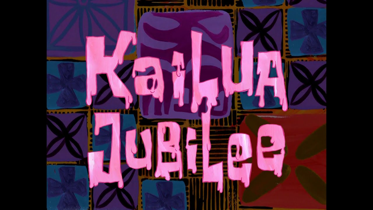 Kailua Jubilee - SpongeBob Soundtrack