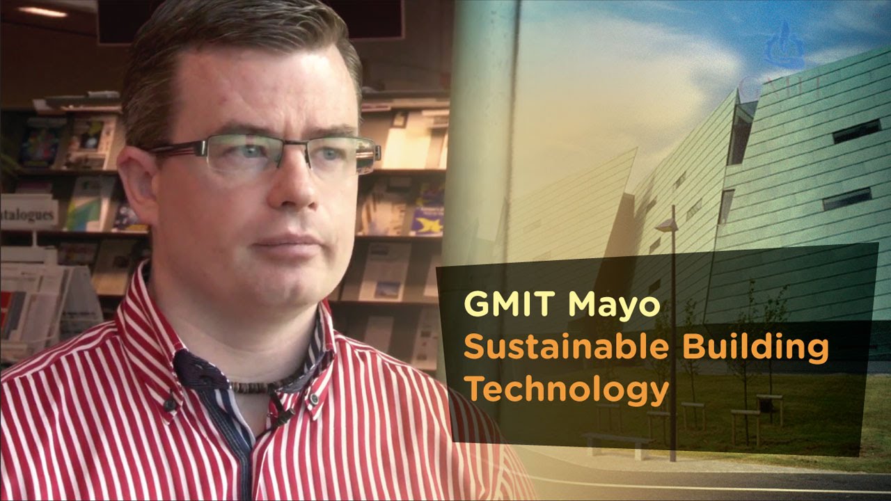GMIT Mayo Sustainable Building Technology