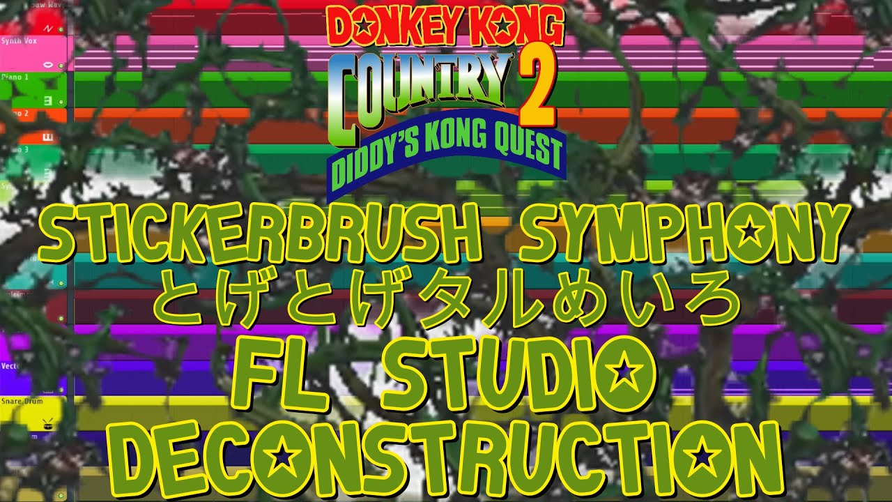 Donkey Kong Country 2: Diddy's Kong Quest - STICKERBUSH SYMPHONY - FL Studio Deconstruction