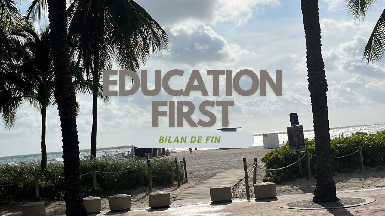 Bilan EF MIAMI! (3 mois plus tard)