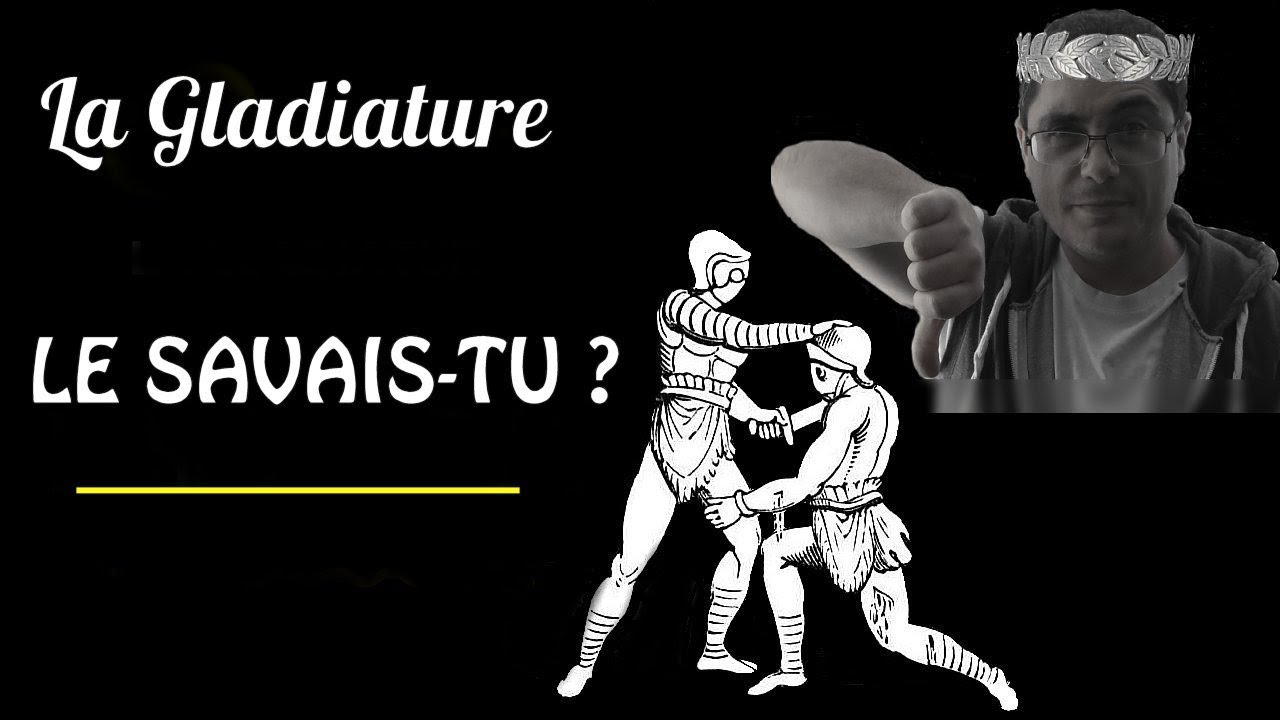 [Le savais-tu ?] : La gladiature
