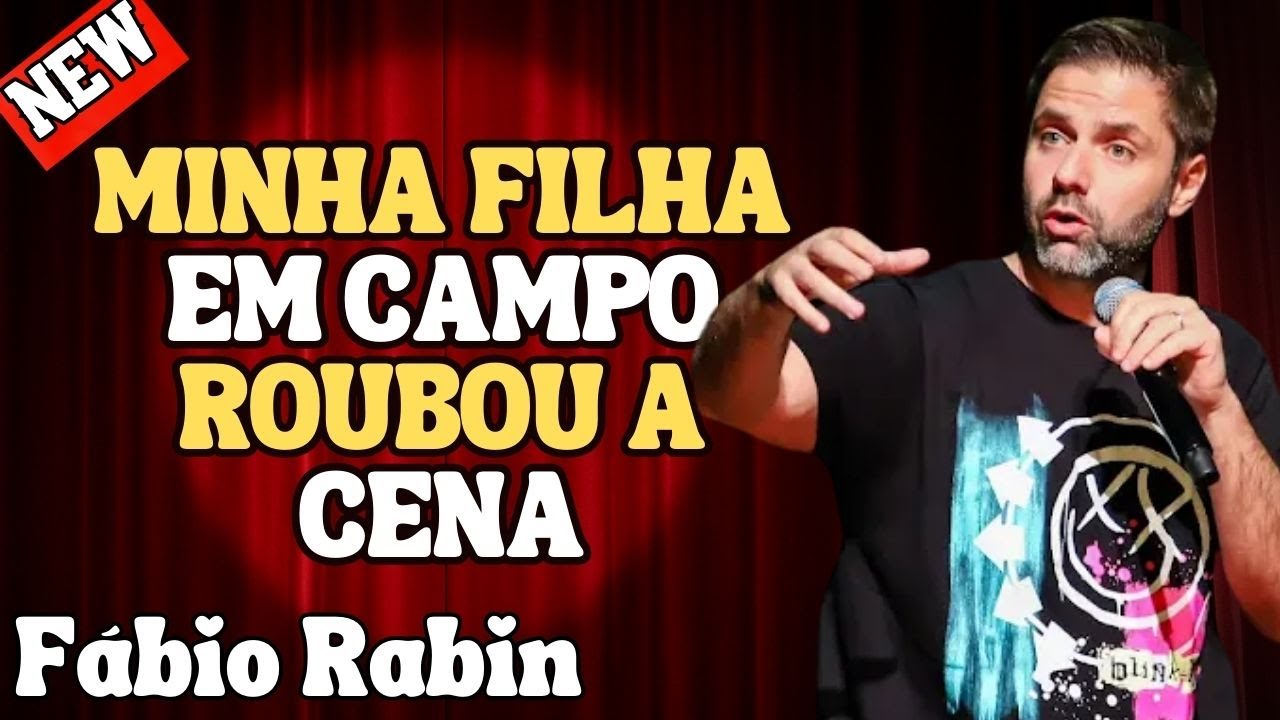 MINHA FILHA ENTROU EM CAMPO E O MORUMBI VIROU PALCO – FÁBIO RABIN COMÉDIA STAND UP