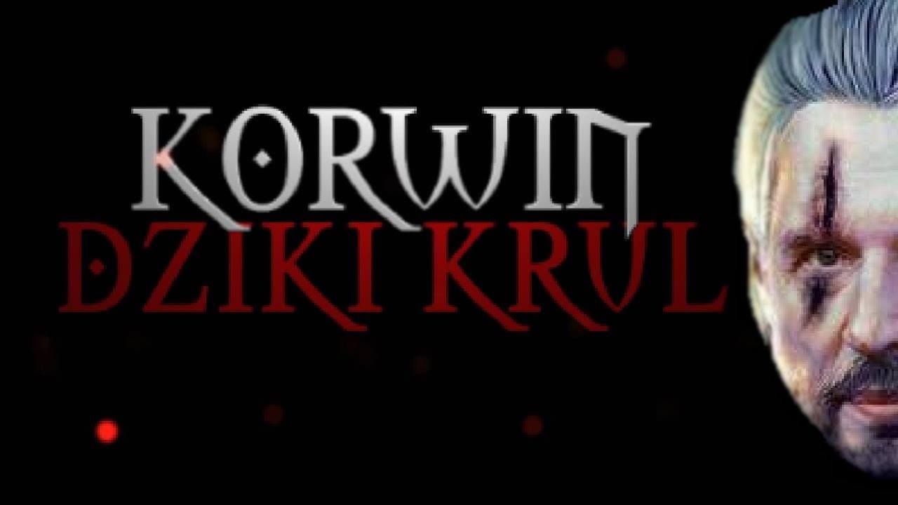 KORWIN DZIKI KRUL