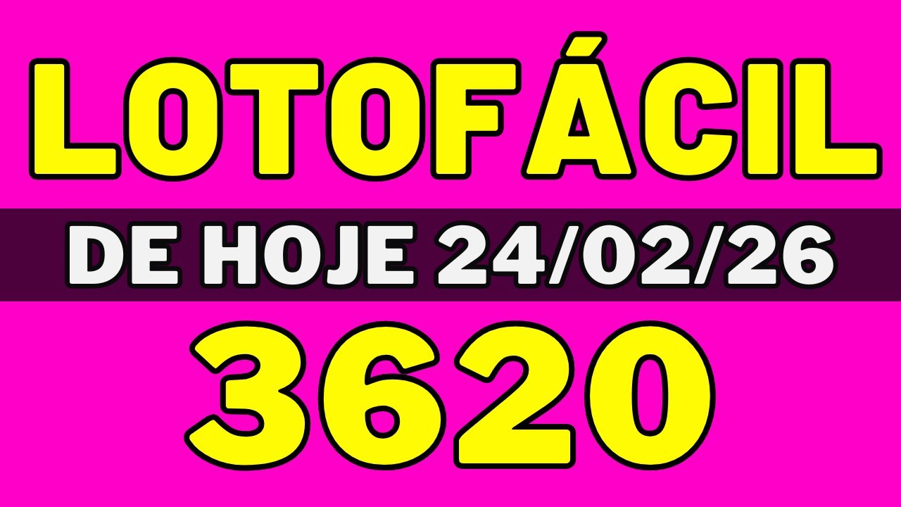 Lotof&aacute;cil 3620 - Resultado Lotof&aacute;cil 3620 - Lotof&aacute;cil de hoje (24-02-26)