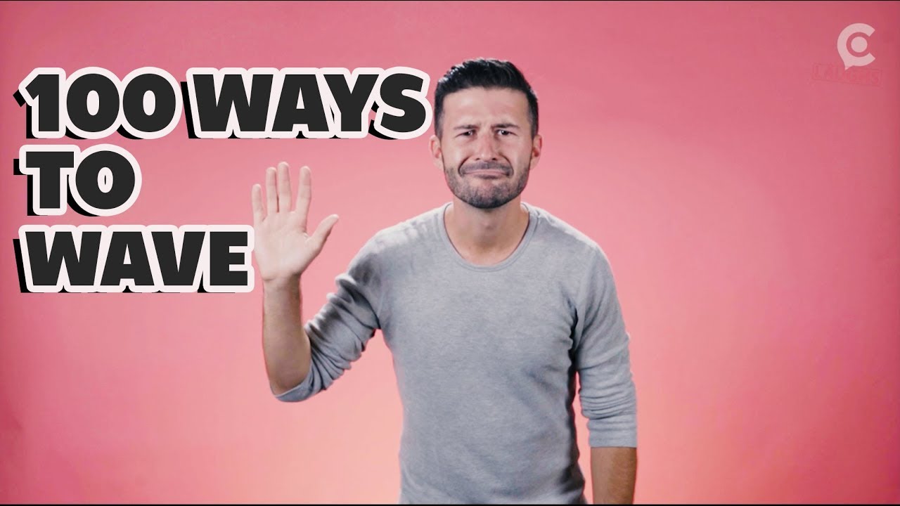 100 Ways To Wave