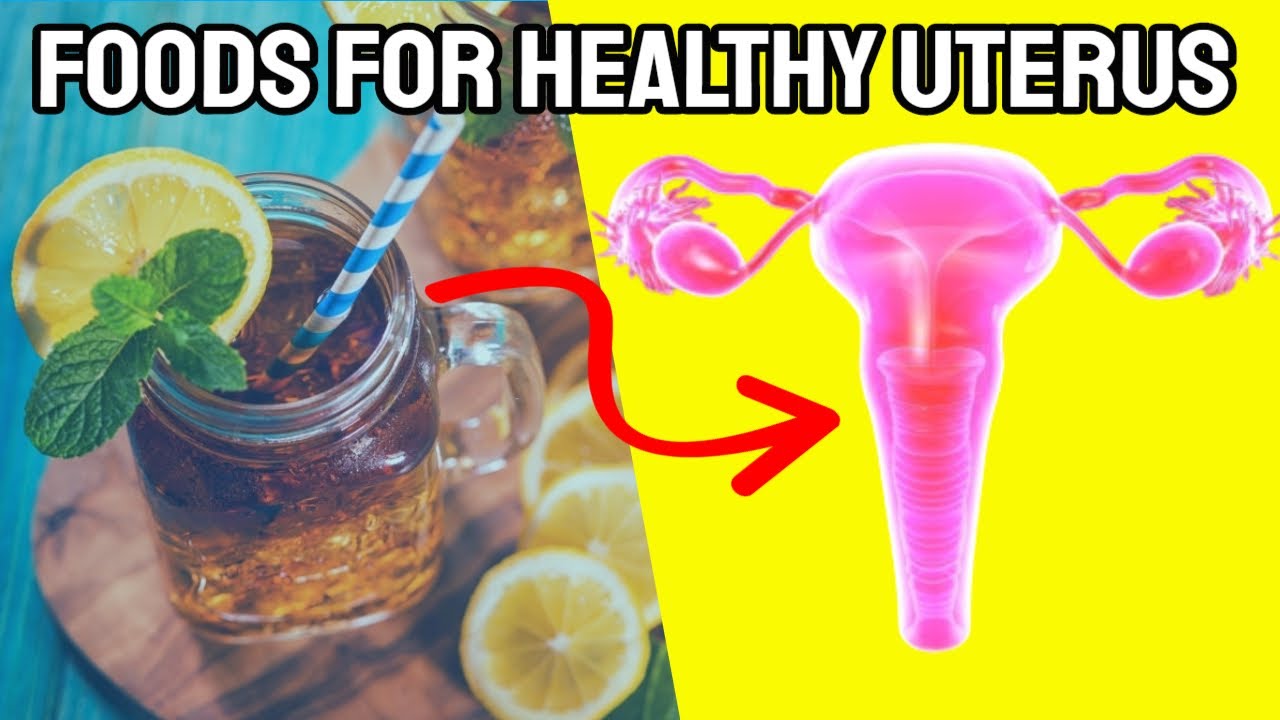 7 Amazing Foods For A Healthy Uterus