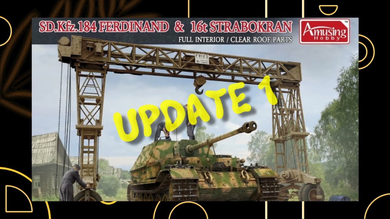 STEP BY STEP BUILD OF THE AMUSING HOBBY FERDINAND (update 1 )