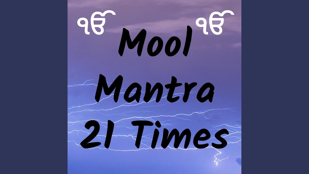 Mool Mantra 21 Times