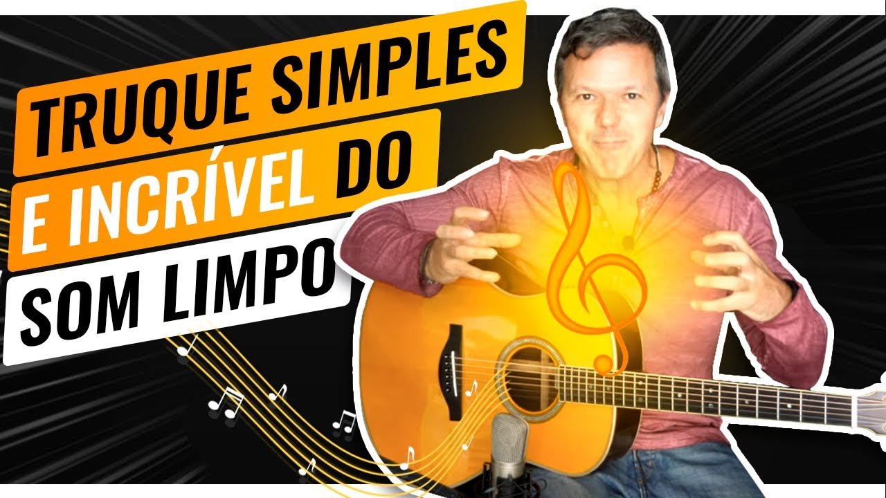 Esse TRUQUE SIMPLES deixa qualquer violão com um SOM EXTREMAMENTE LIMPO (aula atualizada) 😱🎵😎