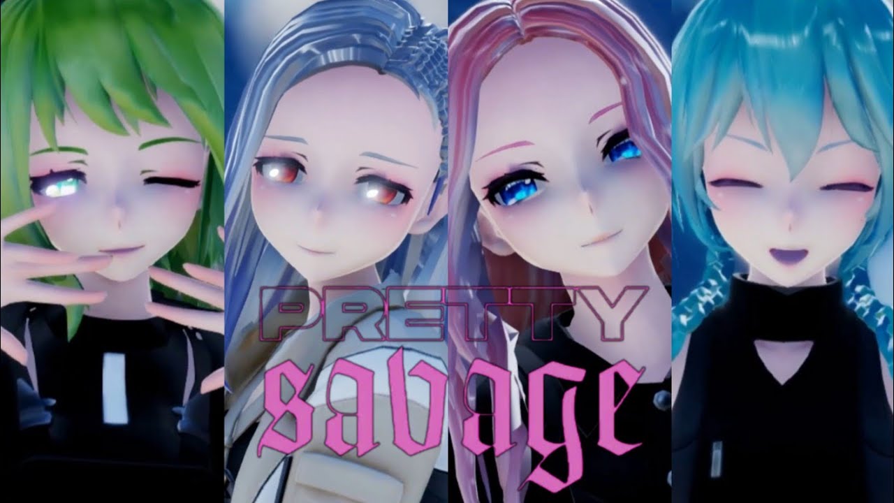 【MMD】Haku.Gumi.Luka.Miku〚Pretty Savage 〛