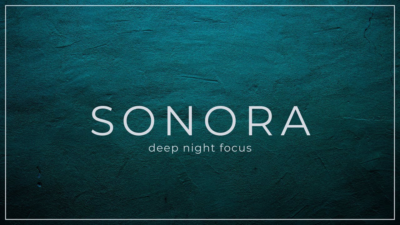 late night focus – calm electronic music for working at night | SONORA