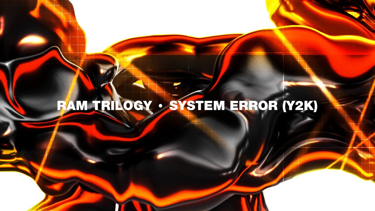 Ram Trilogy - 'System Error' (Y2K)