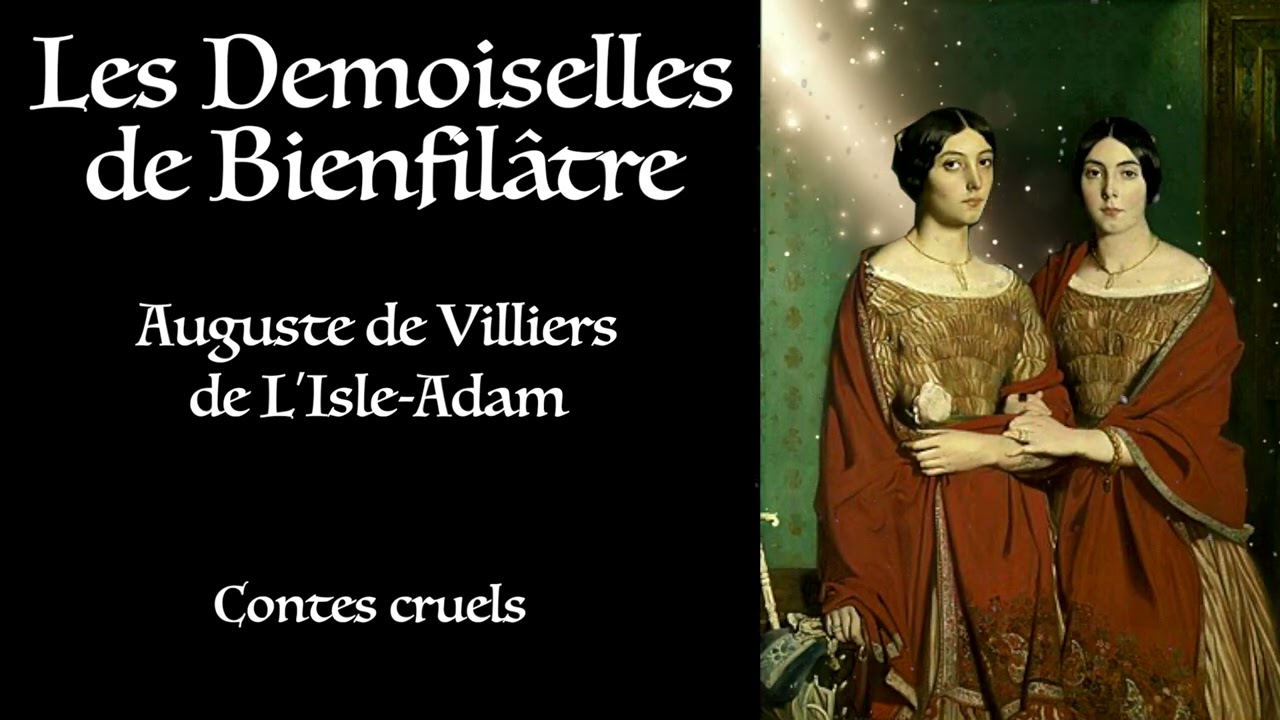 Villiers de L’Isle Adam ⚜ Les Demoiselles de Bienfilâtre (Contes cruels) / Livre Audio Gratuit