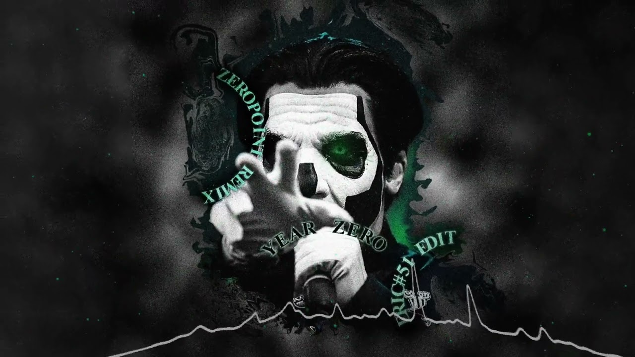 Ghost - Year Zero [Zeropoint Remix with Vocals - Eric#51 Edit]