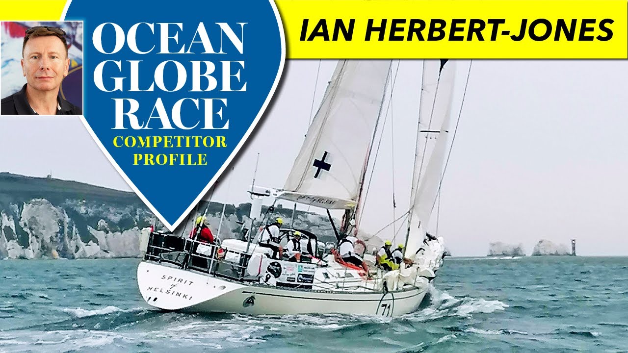 Ian Herbert-Jones | Ocean Globe Race crew on Spirit of Helsinki | Practical Boat Owner