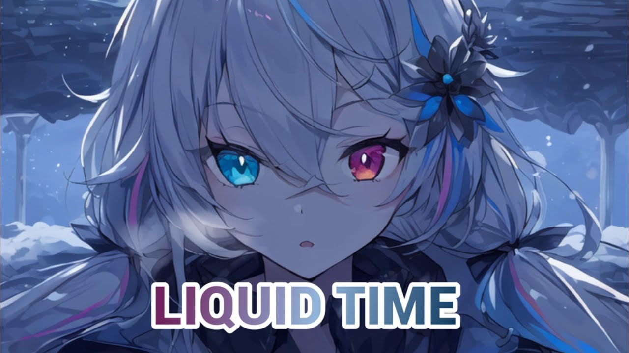 Nightcore - Liquid Time (Aakash Gandhi) - (Sped Up/Reverb)🎧🎶