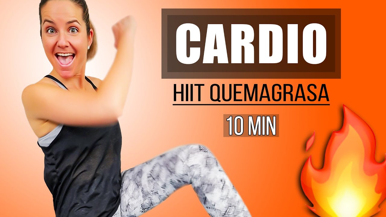 Cardio Hiit QUEMAGRASA - 10 minutos