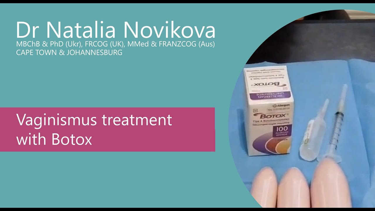 Vaginismus treatment with Botox