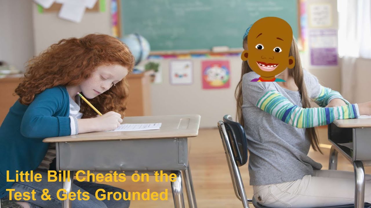Little Bill Cheats on the Test & Gets Grounded