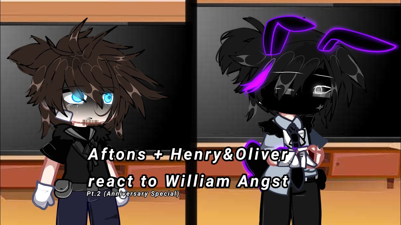 Aftons + Henry&Oliver react to William Angst | Anniversary special | Pt.2 |