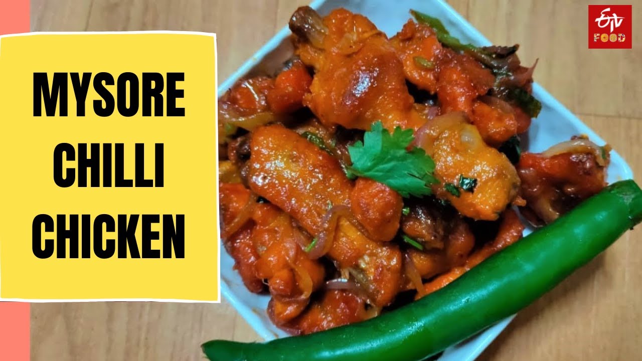 Mysore Chilli Chicken |How to make Mysore Chilly Chicken | ETV Bharat Food