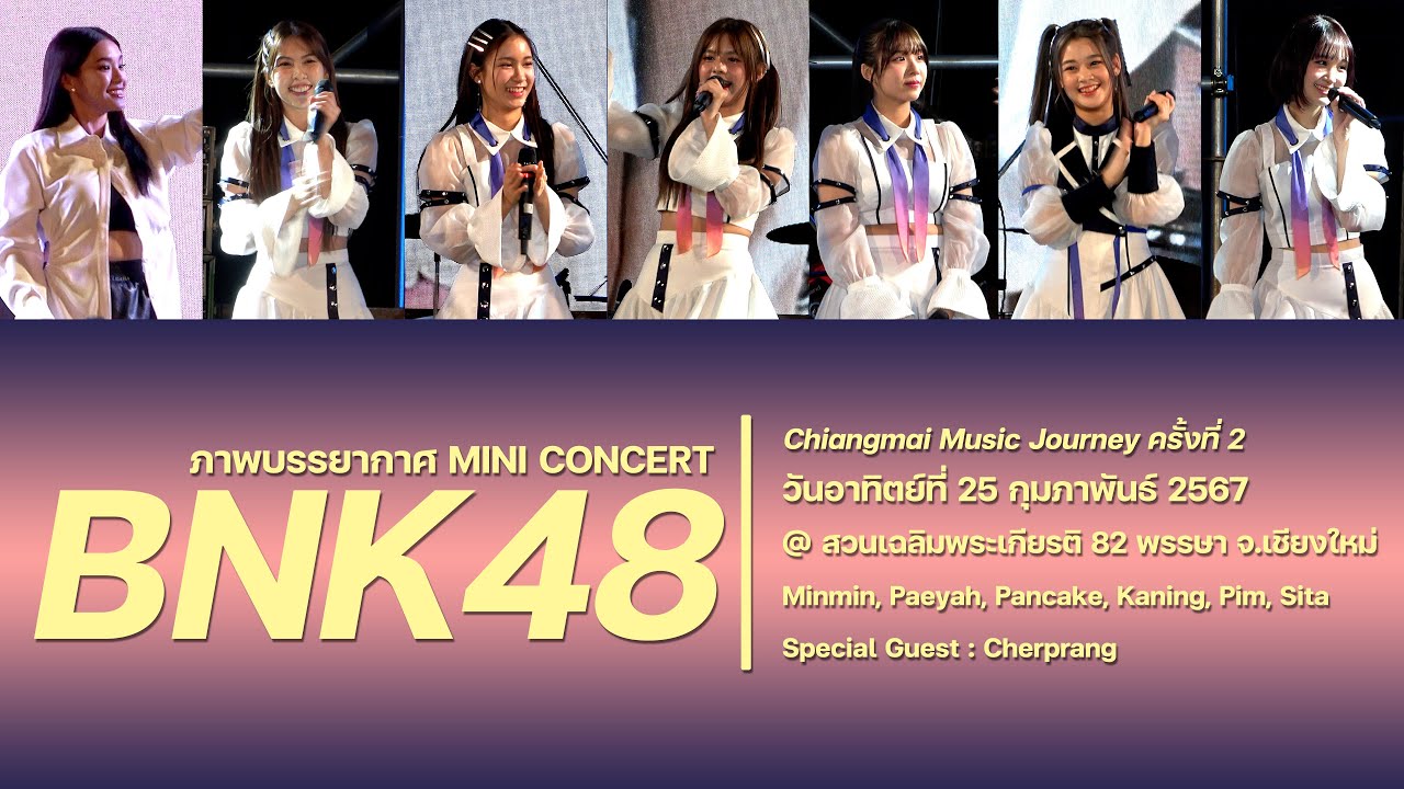 [FAN CAM] BNK48 Mini Concert Chiangmai Music Journey ครั้งที่ 2 2567.02.25 [4K]