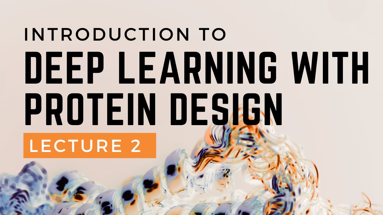 Intro to Deep Learning for Protein Design