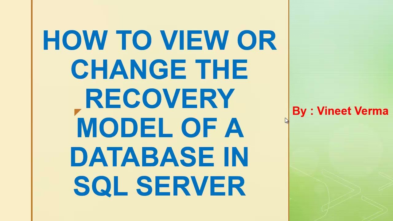 How to view or change Recovery Model of Database | SQL Server