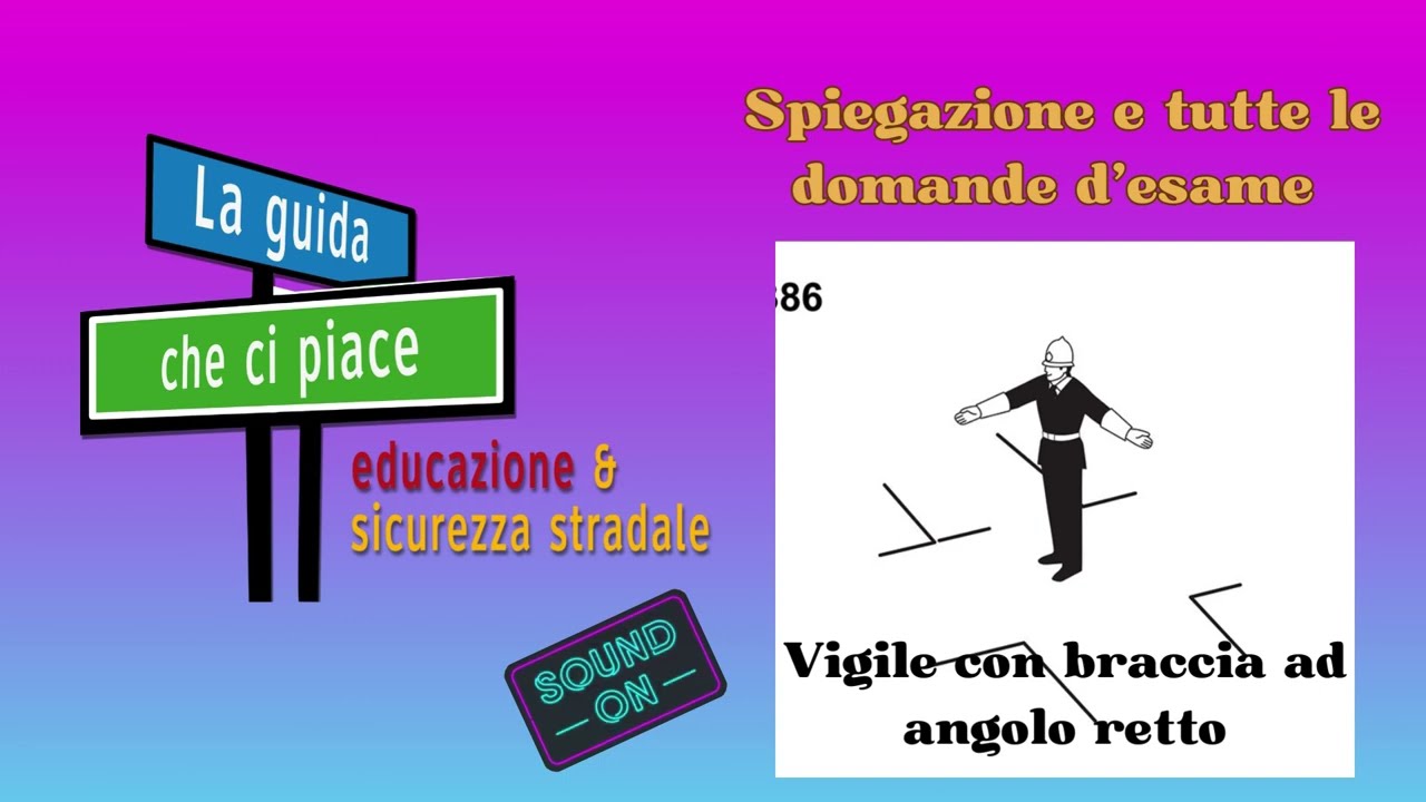 Vigile disposto con le braccia ad angolo retto -  Spiegazione e tutte le domande d'esame