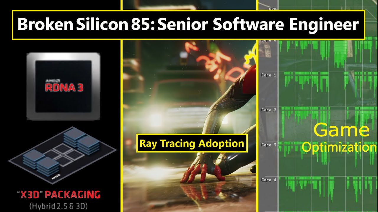 RDNA 3 & RTX 4000 Design, Ray Tracing Adoption, Game Optimization | Senior Software Engineer | #85