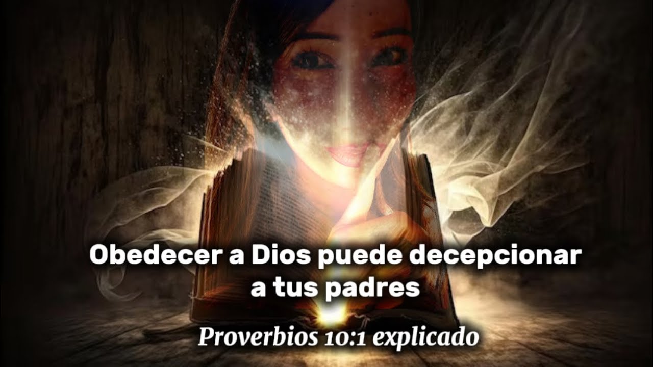 Por qué tus padres no apoyan tu llamado. Proverbios 10:1 explicado 