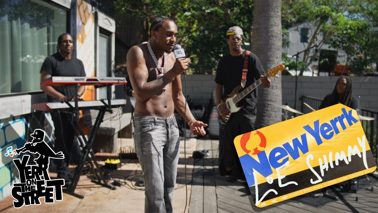 Loe Shimmy | Yerr On The Street Live Performance