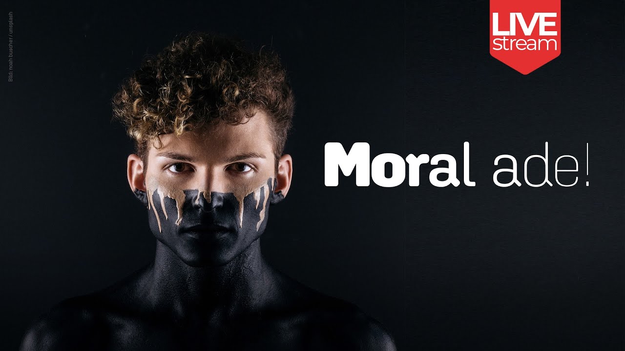 Moral ade! | Mo 07.11., 20:15h | Christopher Seibel