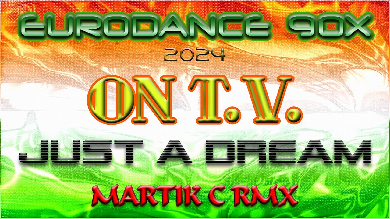 💥On T.V. - Just A Dream (Martik C Rmx) (Edition Yulia)💥
