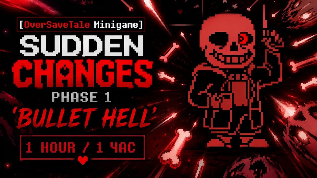 [OverSaveTale Minigame] Sudden changes Phase 1 
