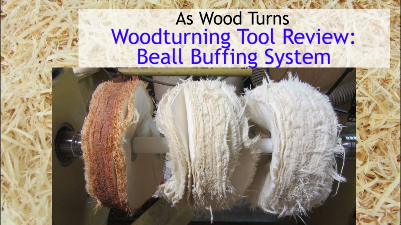 Woodturning Tool Review: Beall Buffing System