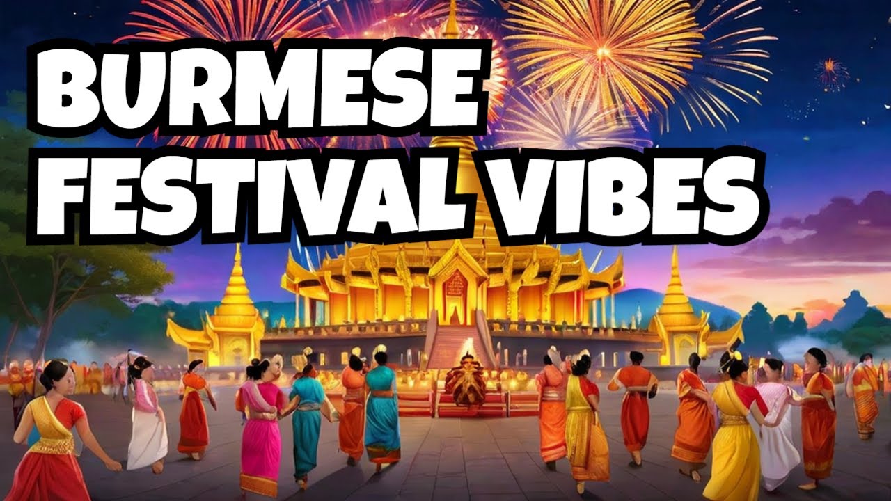 Burmese Culture: A Breathtaking Celebration of Heritage