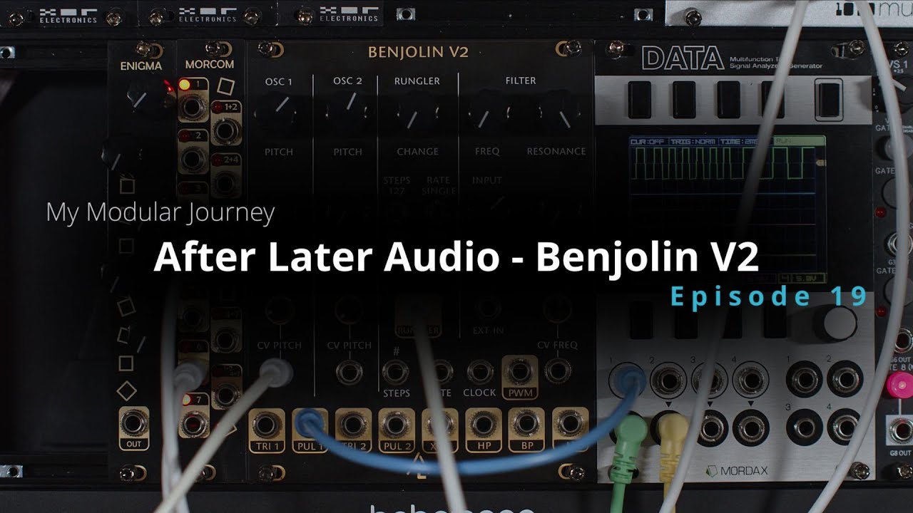 Моё модульное путешествие — 4 сезон: 19 серия (After Later Audio // Benjolin V2 // Chaos Machine)