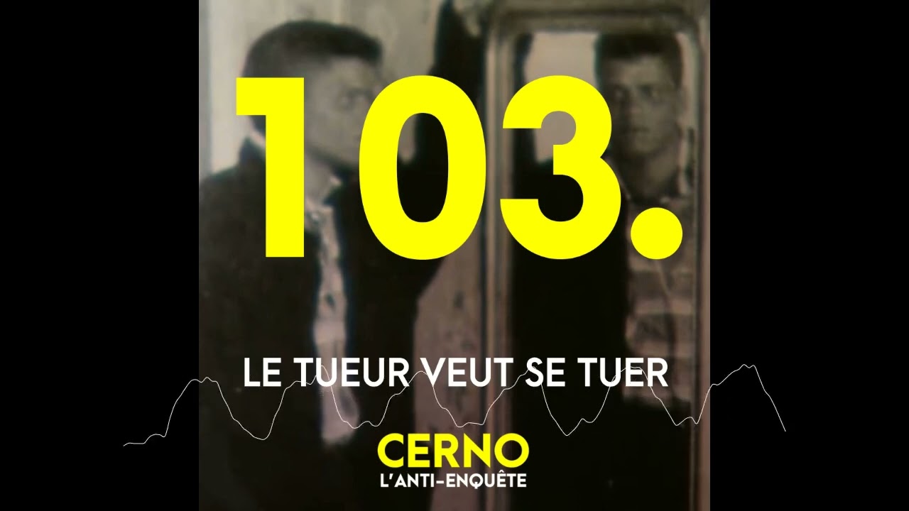 Episode 103 : Le tueur veut se tuer