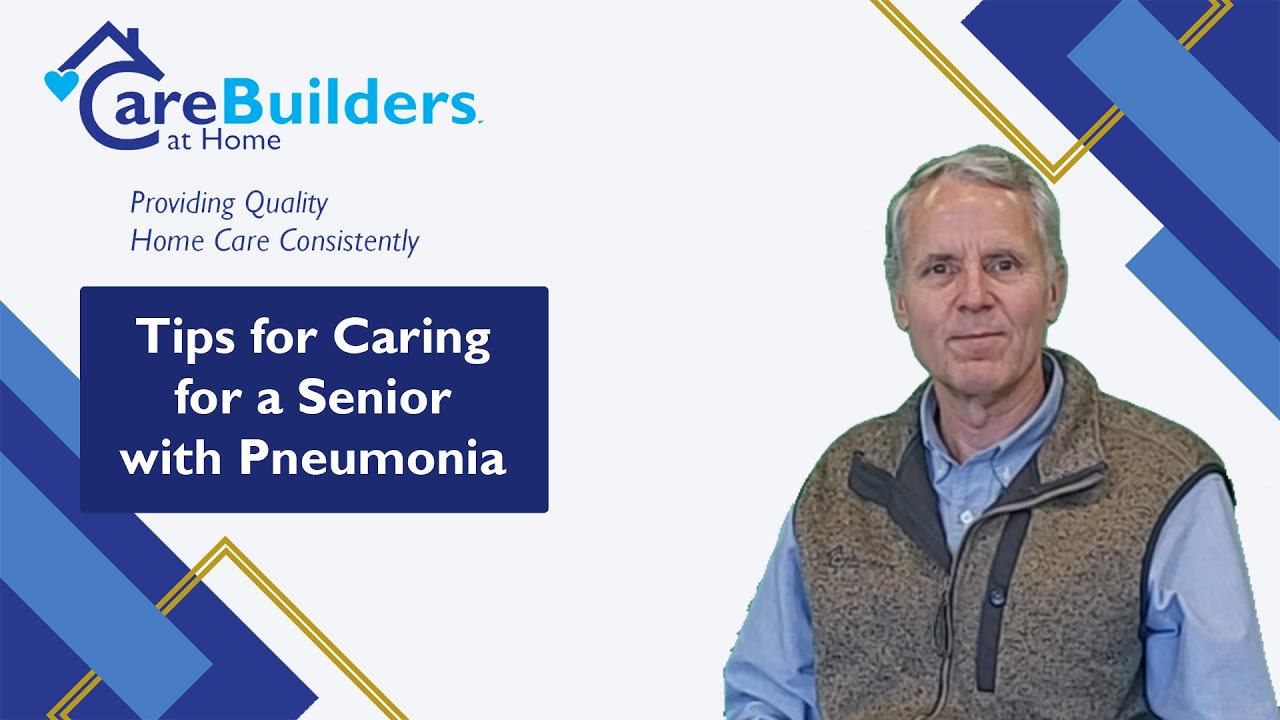 Tips for Caring for a Senior with Pneumonia