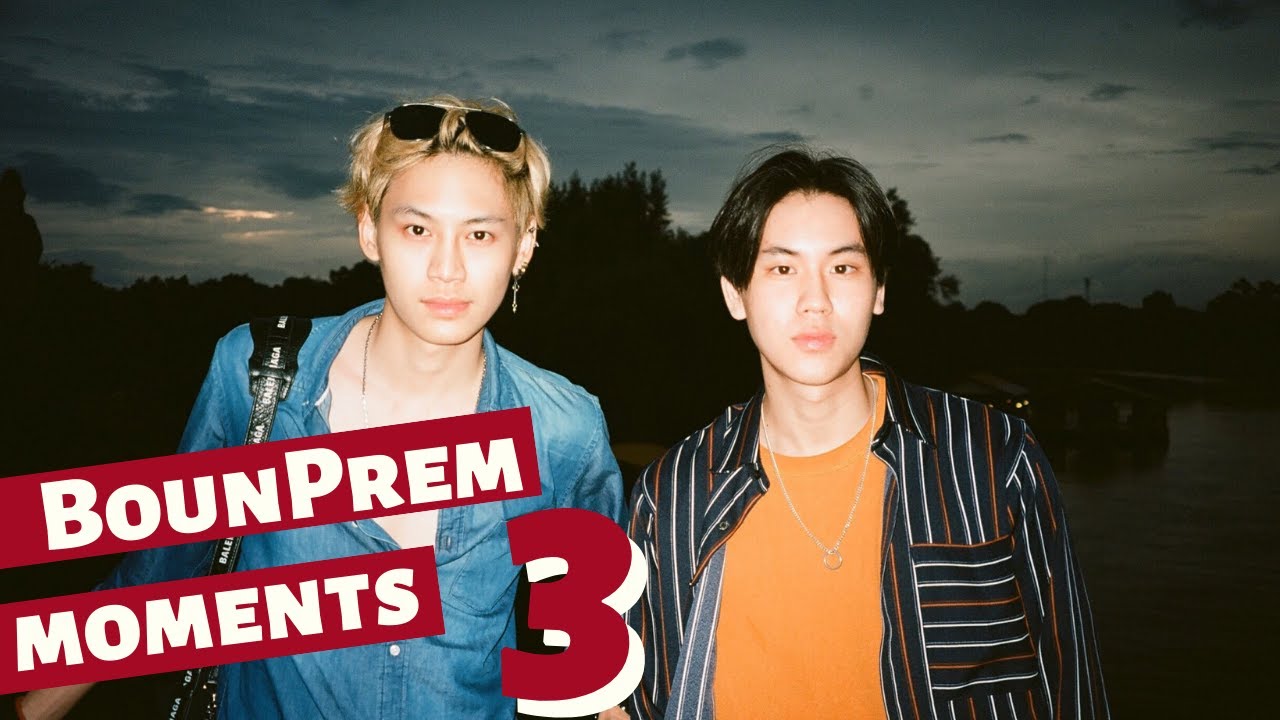 BounPrem Moments 3 | JOOXTHxBounPrem